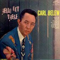 Carl Belew - Hello Out There